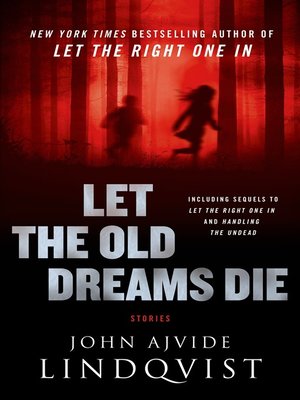 cover image of Let the Old Dreams Die: Stories